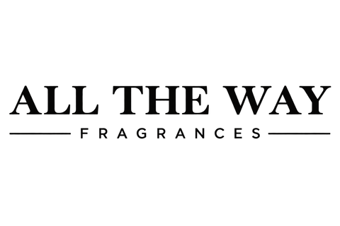 All the Way Fragrances